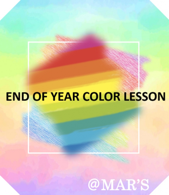 @MAR'S[End of Year Color Lesson] 